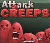 Attack of the Creeps