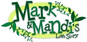 Mark and Mandis Love Story