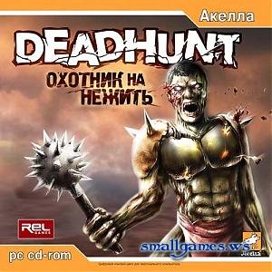 Deadhunt:   