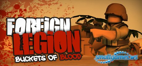 Foreign Legion Buckets of Blood