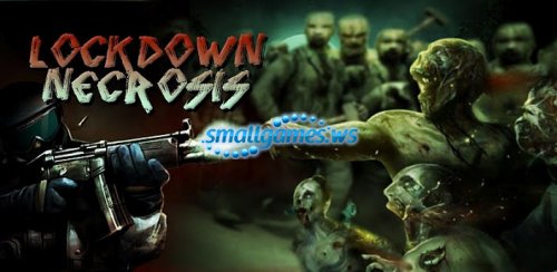 Lockdown Necrosis - Zombies (2012/ENG/Android) - полная версия