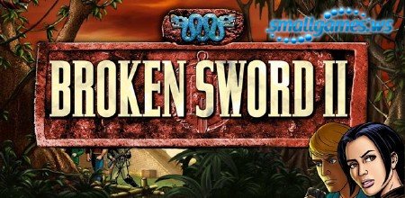 Broken Sword II Smoking Mirror