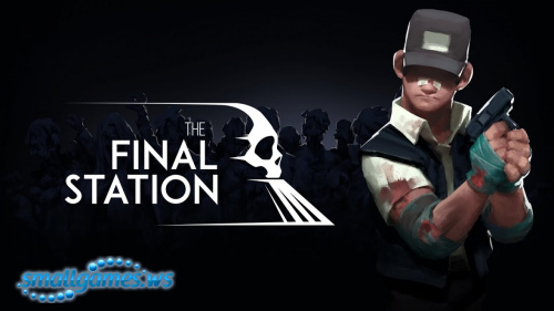 The Final Station (multi, рус)